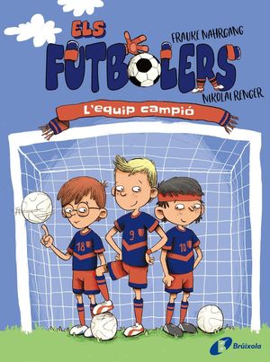 ELS FUTBOLERS 1: L'EQUIP CAMPIÓ