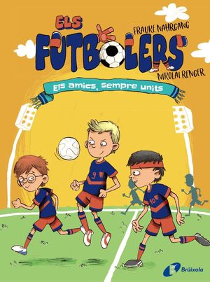 ELS FUTBOLERS 2: ELS AMICS, SEMPRE UNITS