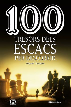 100 TRESORS DELS ESCACS PER DESCOBRIR