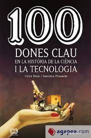 100 DONES CLAU EN LA HISTÒRIA DE LA CIENCIA I LA T