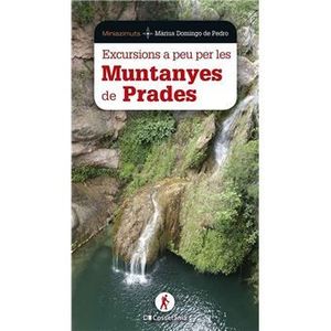 EXCURSIONS A PEU PER LES MUNTANYES DE PRADES