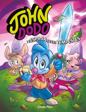 JOHN DODO 3. JOHN DODO I L'ESPASA DE LES TEMPESTES