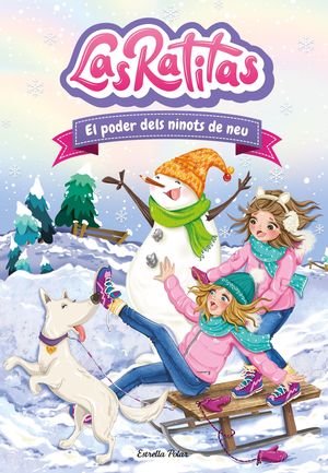 LAS RATITAS 06: EL PODER DELS NINOTS DE NEU