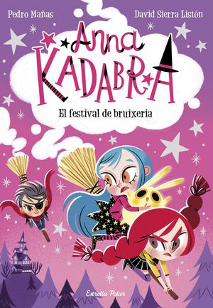 ANNA KADABRA 08: EL FESTIVAL DE BRUIXERIA