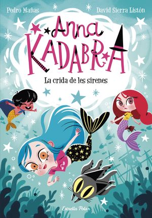 ANNA KADABRA 10: LA CRIDA DE LES SIRENES