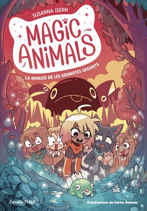 MAGIC ANIMALS 02: LA INVASIÓ DE LES GRANOTES GEGANTS