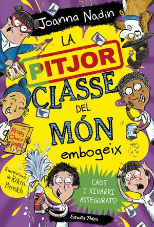 LA PITJOR CLASSE DEL MÓN EMBOGEIX