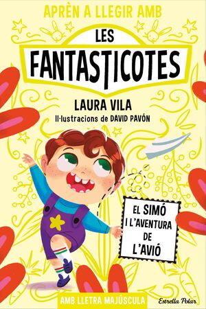 APRÈN A LLEGIR AMB LES FANTASTICOTES 06: EL SIMÓ I L'AVENTURA DE L'AVIÓ