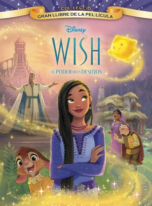 WISH: EL PODER DELS DESITJOS. GRAN LLIBRE DE LA PEL·LÍCULA