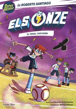 ELS ONZE 06: EL PENAL FANTASMA