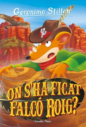 GERONIMO STILTON: ON S'HA FICAT FALCÓ ROIG?