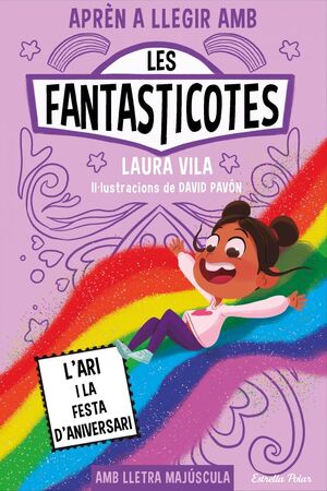 APRÈN A LLEGIR AMB LES FANTASTICOTES 09: L'ARI I LA FESTA D'ANIVERSARI