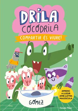 DRILA COCODRILA 6: COMPARTIR ÉS VIURE