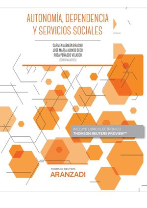 AUTONOMÍA, DEPENDENCIA Y SERVICIOS SOCIALES (PAPEL + E-BOOK)