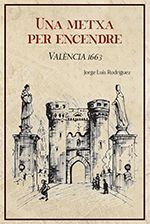 UNA METXA PER ENCENDRE