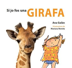 SI JO FOS UNA GIRAFA