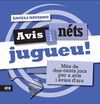 AVIS I NÉTS, JUGUEU!