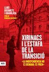 XIRINACS I L'ESTAFA DE LA TRANSICIÓ