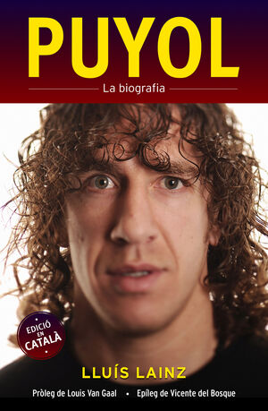 PUYOL. LA BIOGRAFIA