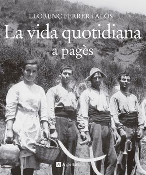 LA VIDA QUOTIDIANA A PAGÈS