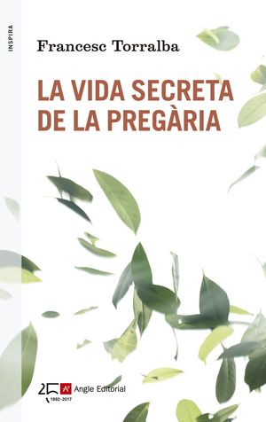 LA VIDA SECRETA DE LA PREGÀRIA