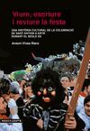 VIURE, ESCRIURE I REVIURE LA FESTA