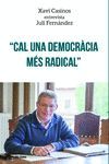 CAL UNA DEMOCRÀCIA MÉS RADICAL