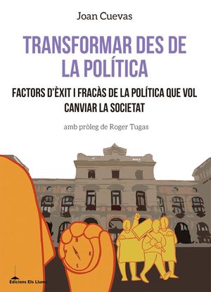 TRANSFORMAR DES DE LA POLÍTICA