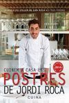 CUINEM A CASA LES POSTRES DE JORDI ROCA