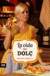 LA VIDA EN DOLÇ