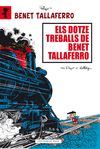 ELS DOTZE TREBALLS DE' N BENET TALLAFERRO