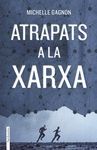 ATRAPATS A LA XARXA