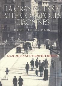LA GRAN GUERRA A LES COMARQUES GIRONINES