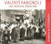 VALENTÍ FARGNOLI. UNA MEMÒRIA PERSISTENT