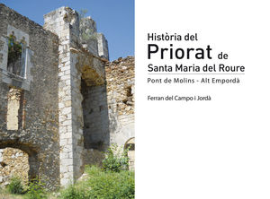 HISTÒRIA DEL PRIORAT DE SANTA MARIA DEL ROURE