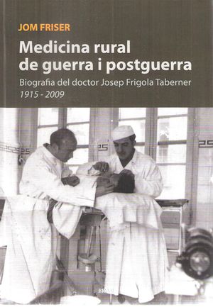 MEDICINA RURAL DE GUERRA I POSTGUERRA