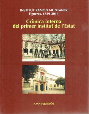 INSTITUT RAMON MUNTANER, FIGUERES 1839-2014