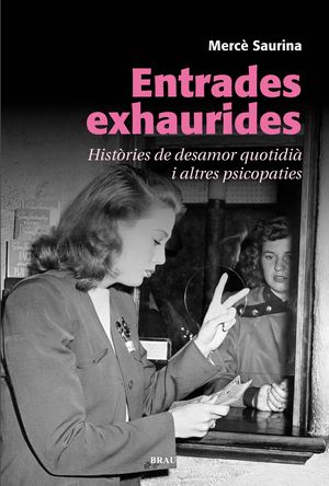 ENTRADES EXHAURIDES