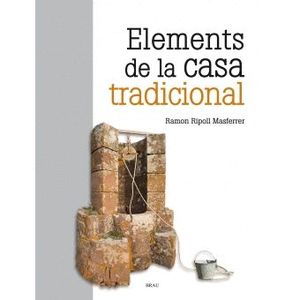 ELEMENTS DE LA CASA TRADICIONAL