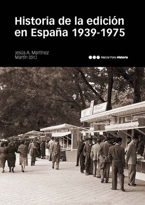 HISTORIA DE LA EDICIÓN EN ESPAÑA (1939-1975)