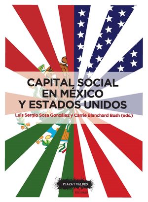 CAPITAL SOCIAL EN MÉXICO Y ESTADOS UNIDOS