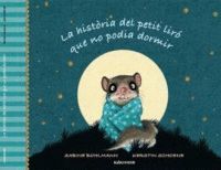 HISTORIA DEL PETIT LIRÓ QUE NO PODIA DORMIR, LA