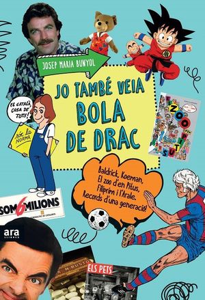 JO TAMBE VEIA BOLA DE DRAC