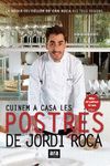 CUINEM A CASA LES POSTRES DE JORDI ROCA - RUSTEGA