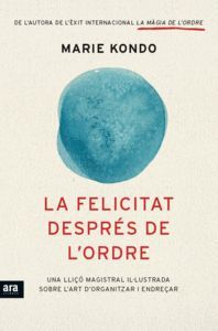 LA FELICITAT DESPRÉS DE L'ORDRE