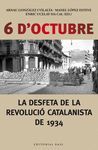 6 D'OCTUBRE. LA DESFETA DE LA REVOLUCIÓ CATALANIST