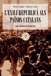 L'EXILI REPUBLICÀ ALS PAÏSOS CATALANS