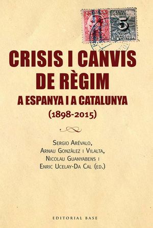 CRISIS I CANVIS DE RÈGIM A ESPANYA I A CATALUNYA