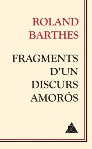 FRAGMENTS D'UN DISCOURS AMORÓS