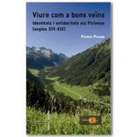 VIURE COM A BONS VEÏNS. IDENTITATS I SOLIDARITATS ALS PIRINEUS